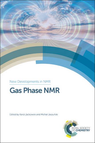 Gas Phase Nmr Karol Jackowski Karol Jackowski Michal Jaszunski