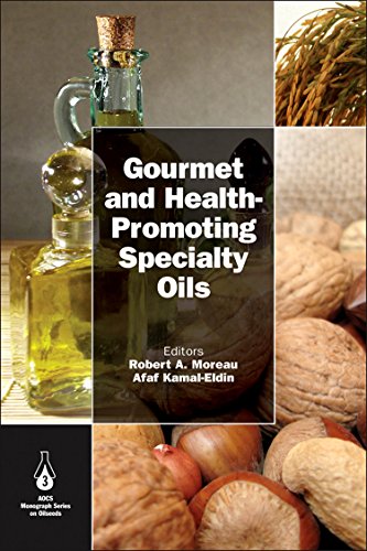 Gourmet And Healthpromoting Specialty Oils 1st Edition Robert A Moreau