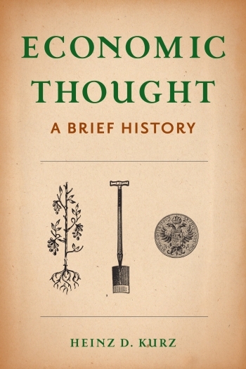 Economic Thought A Brief History Heinz D Kurz