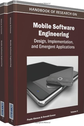 Handbook Of Research On Mobile Software Engineering Design Implementation And Emergent Applications 1st Edition Paulo Alencar