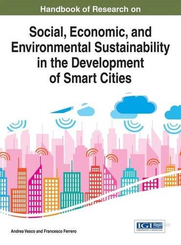 Handbook Of Research On Social Economic And Environmental Sustainability In The Development Of Smart Cities 1st Edition Ferrero