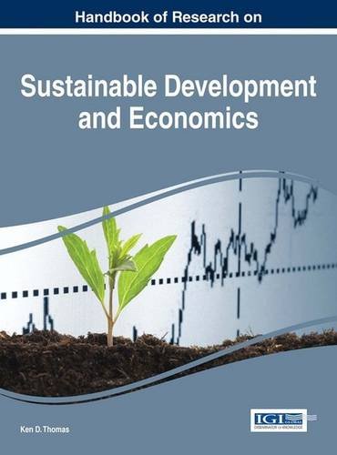 Handbook Of Research On Sustainable Development And Economics 1st Edition Ken D Thomas