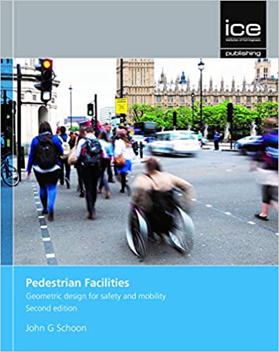 Pedestrian Facilities Geometric Design For Safety And Mobility 5th Ed John George Schoon