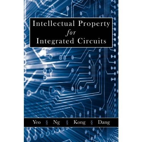 Intellectual Property For Integrated Circuits Dang Tricia Bee Yoke Kong