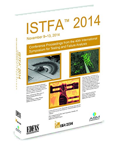 Istfa 2014 Proceedings From The 40th International Symposium For Testing And Failure Analysis 1st Edition Asm International