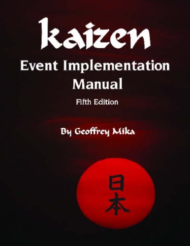 Kaizen Event Implementation Manual 5th Edition 5th Ed Mika Geoffrey L
