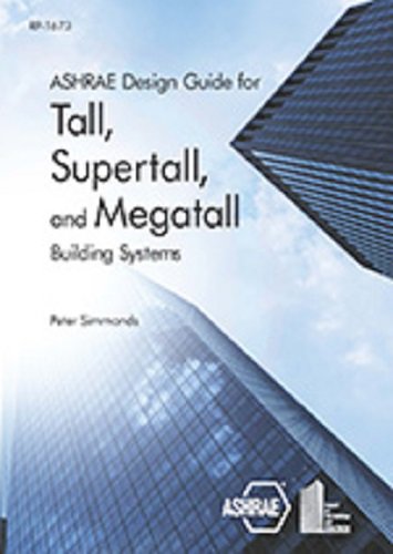 Ashrae Design Guide For Tall Supertall And Megatall Building Systems Simmonds