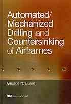 Automatedmechanized Drilling And Countersinking Of Airframes Bullen