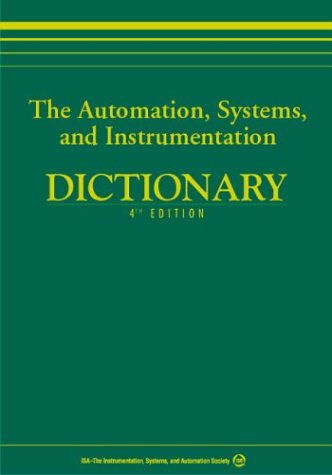 The Automation Systems And Instrumentation Dictionary With Cdrom Fourth Edition 4th Ed Theodore G Dimon