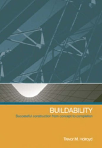 Buildability Successful Construction From Concept To Completion Holroyd