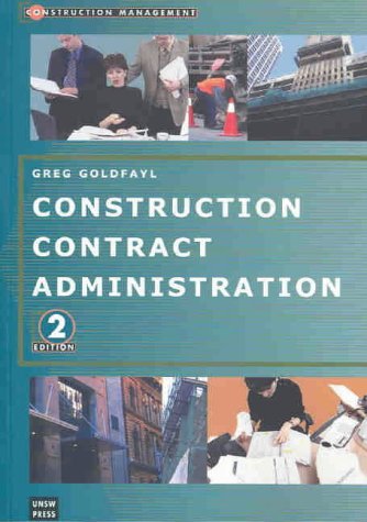 Construction Contract Administration Second Edition Goldfayl