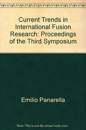 Current Trends In International Fusion Research Proceedings Of The Third Symposium Panarella