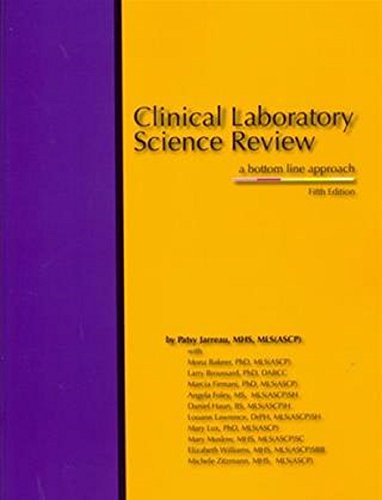 Clinical Laboratory Science Review A Bottom Line Approach 5th Edition 5th Mhs