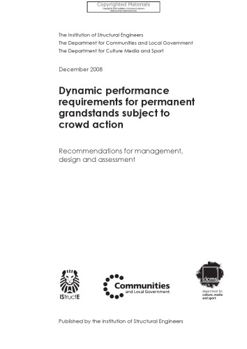 Dynamic Performance Requirements For Permanent Grandstands Subject To Crowd Action Recommendations For Management Design And Assessment