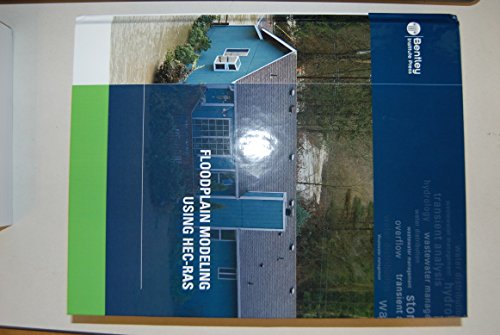 Floodplain Modeling Using Hecras First Edition Haestad Methods Water Solutions
