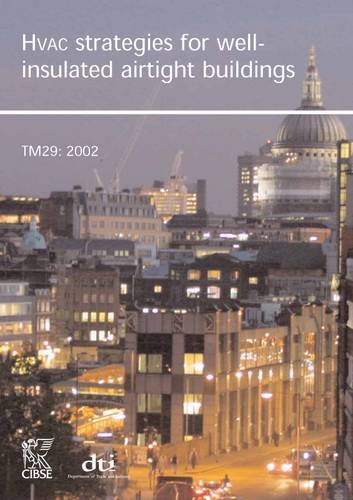 Hvac Strategies For Wellinsulated Airtight Buildings Steve Irving