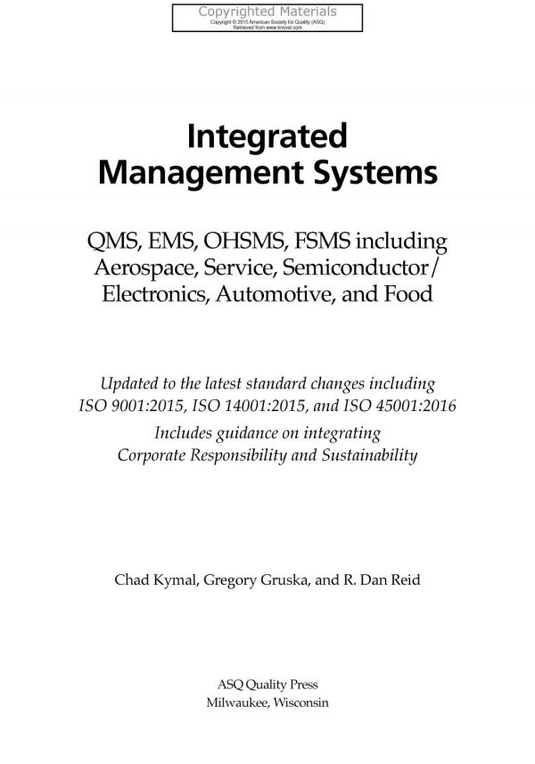 Integrated Management Systems Qms Ems Ohsms Fsms Including Aerospace Service Semiconductorelectronics Automotive And Food Updated To The Latest Standard Changes Including Iso 90012015 Iso140012015 And Iso 450012016 Includes Guidance On Gruska