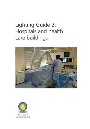 Lighting Guide 2 Hospitals And Health Care Buildings New Edition Bukorovi