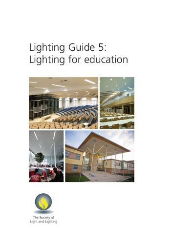 Lighting Guide 5 Lighting For Education Ken Butcher
