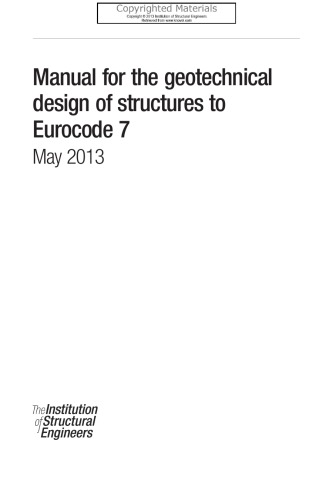 Manual For The Geotechnical Design Of Structures To Eurocode 7 May 2013 Institution Of Structural Engineers