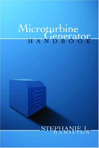 Microturbine Generator Handbook Stephanie L Hamilton