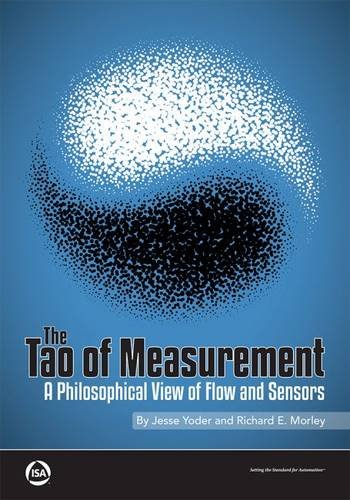 The Tao Of Measurement A Philosophical View Of Flow And Sensors Jesse Yoder