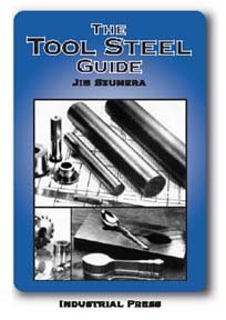 The Tool Steel Guide First Edition Szumera James A