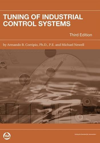 Tuning Of Industrial Control Systems Third Edition Third Edition Armando B Corripio Phd Pe