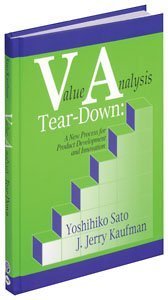 Value Analysis Teardown A New Process For Product Development And Innovation 1st Ed Kaufman