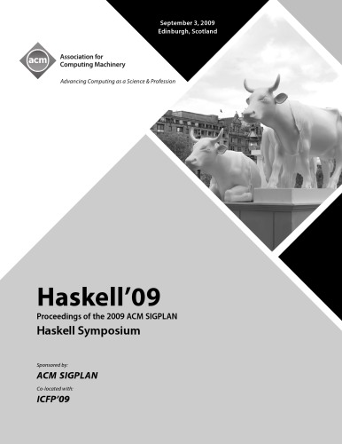 Haskell09 Proceedings Of 2009 Acm Sigplan Haskell Symposium Weirich S Ed