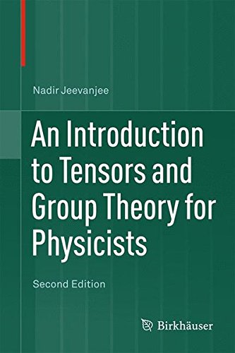 An Introduction To Tensors And Group Theory For Physicists 2ed Jeevanjee