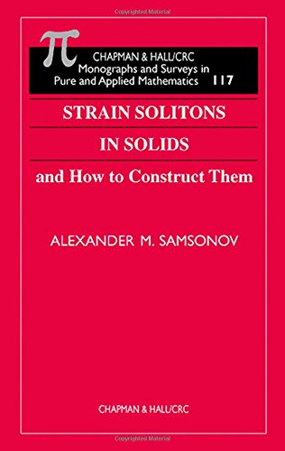 Strain Solitons In Solids And How To Construct Them 1st Edition Samsonov