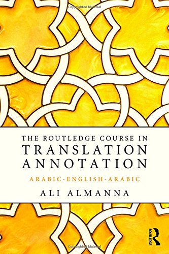 The Routledge Course In Translation Annotation Arabicenglisharabic Bilingual Ali Almanna