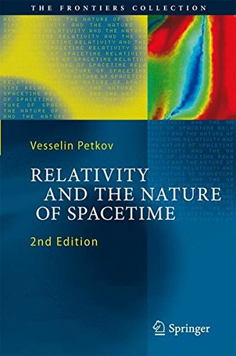 Relativity And The Nature Of Spacetime 2ed Petkov Vesselin