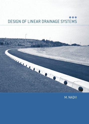 Design Of Linear Drainage Systems Dr Matin Naqvi