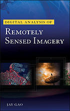 Digital Analysis Of Remotely Sensed Imagery Gao Jay
