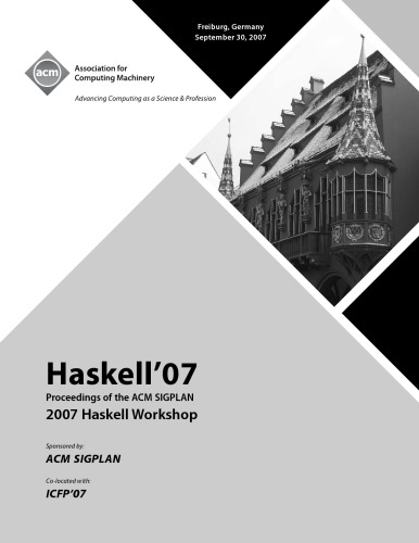 Haskell07 Proceedings Of 2007 Acm Sigplan Haskell Workshop Keller G Ed