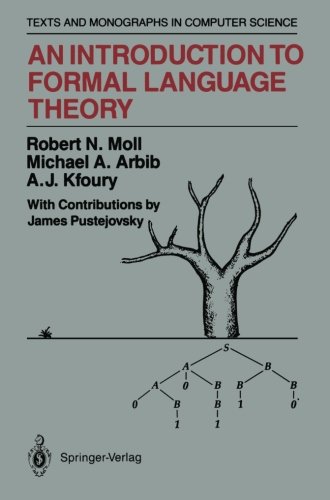 An Introduction To Formal Language Theory 1st Robert N Moll