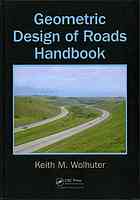Geometric Design Of Roads Handbook Wolhuter K M