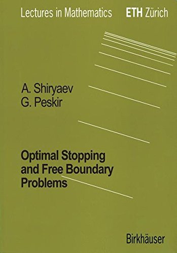 Optimal Stopping And Freeboundary Problems 2006th Edition Shiriaev