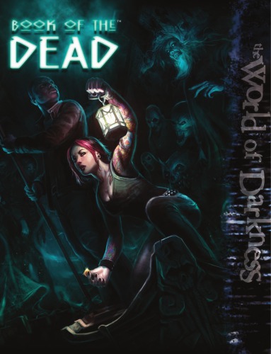 World Of Darkness Book Of The Dead Martin Henley Matthew Mcfarland