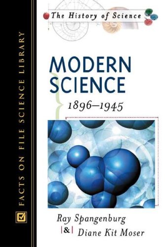Modern Science 18961945 Revised Moser Diane Kit Spangenburg