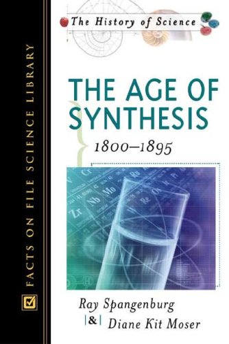 The Age Of Synthesis 18001895 2nd Moser Diane Kit Spangenburg
