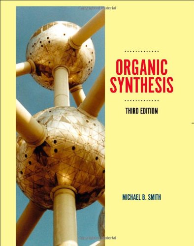 Organic Synthesis Third Edition Third Edition Michael B Smith