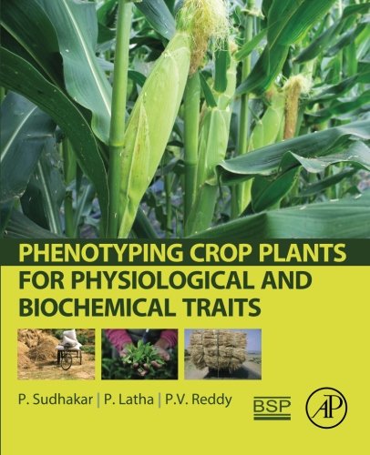 Phenotyping Crop Plants For Physiological And Biochemical Traits 1st Edition Latha