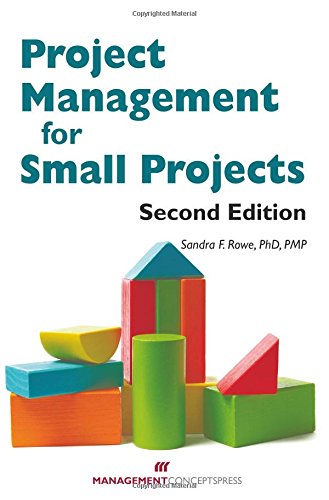 Project Management For Small Projects Second Edition Second Edition Rowe