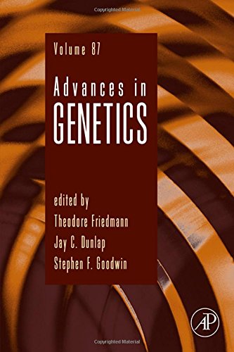 Advances In Genetics Volume 87 First Edition Dunlap Jay C Friedmann