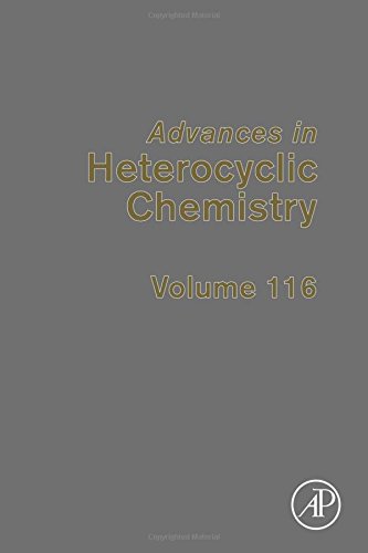 Advances In Heterocyclic Chemistry Volume 116 First Edition Ramsden