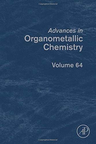 Advances In Organometallic Chemistry Volume 64 1st Edition Perez