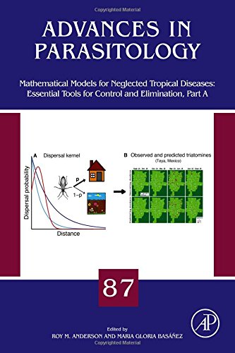 Mathematical Models For Neglected Tropical Diseases Essential Tools For Control And Elimination Part A 1st Edition Anderson
